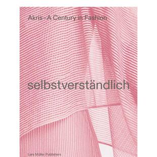 【现货】自然而然：服装品牌AKRIS的100周年 Selbstverst?ndlich: AKRIS–100 years 原版英文时尚设计进口图书