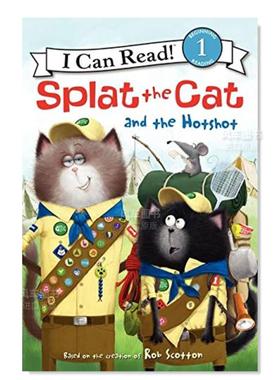 【现货】喵星人:向猫和能人泼水 Splat the Cat and the Hotshot英文儿童绘本原版图书进口书籍Scotton, Rob