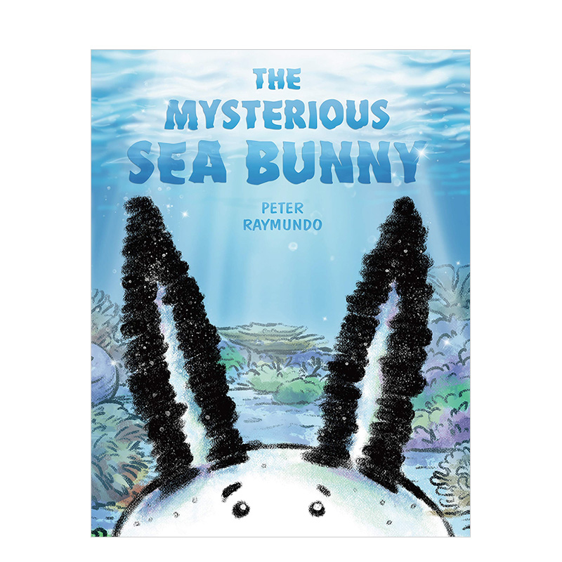 【现货】神秘的海兔The Mysterious Sea Bunny 3-6岁儿童海洋生物百科小知识绘本 兔子形状海蛞蝓 英文原版书籍进口