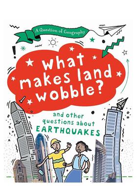 【现货】地理问题：什么让土地摇晃？ A Question of Geography: What Makes Land Wobble? 原版英文儿童绘本图书书籍