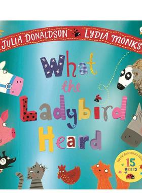 【现货】小瓢虫听到了什么（15周年版） What the Ladybird Heard 15th Anniversary Edition 原版英文儿童绘本
