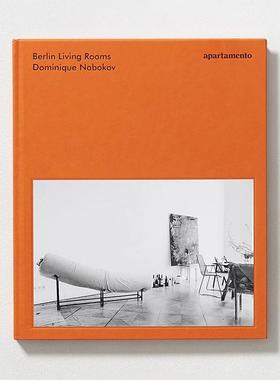 【预售】柏林客厅：Dominique Nabokov室内摄影作品 Berlin Living Rooms 原版英文室内设计装饰图书