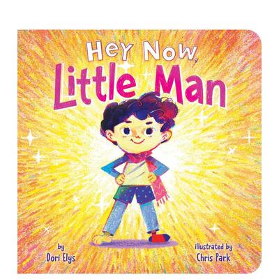 【预售】嘿 小家伙 Hey Now  Little Man 原版英文儿童绘本