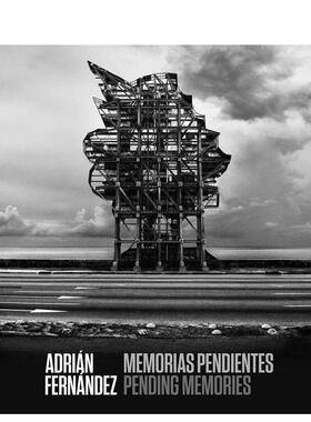 【预售】阿德里安·费尔南德斯：未决记忆 Adrian Fernandez:Memorias pendientes / Pending Memories 原版英文摄影作品集图书