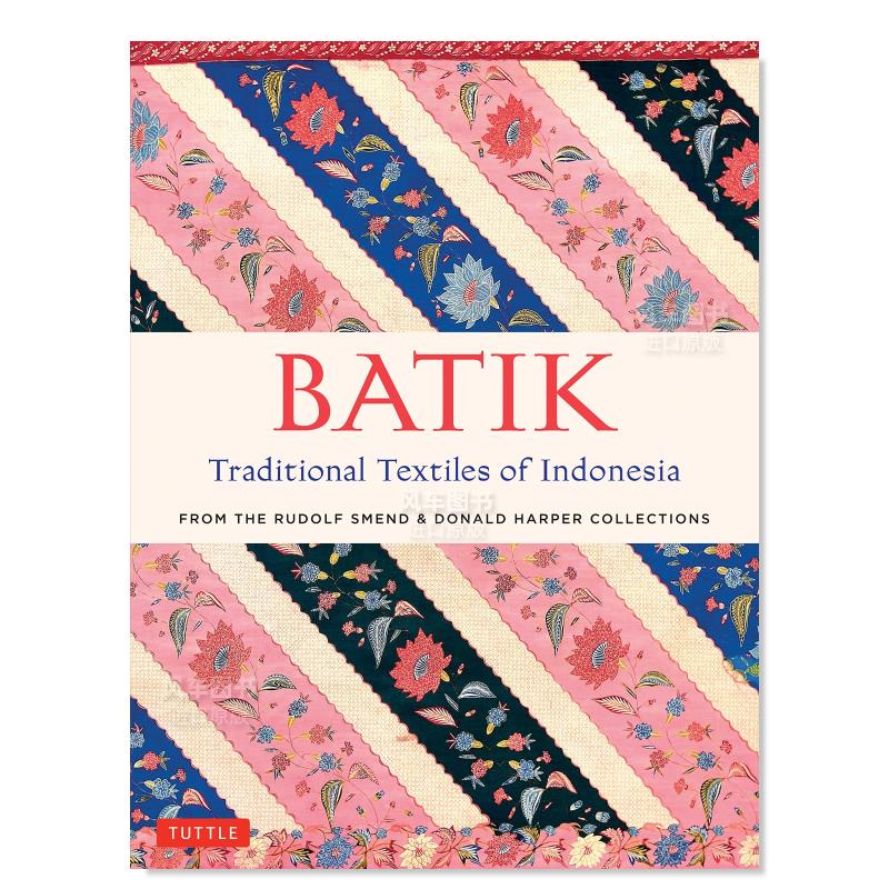 【预 售】蜡染：印度尼西亚传统纺织品 BATIK Traditional Textiles of Indonesia 英文原版进口外版图书 书籍/杂志/报纸 进口教材/考试类/工具书类原版书 原图主图