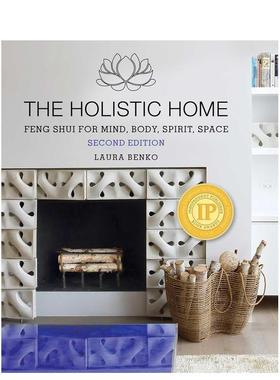 【预售】整体家居： 心灵、身体、精神与空间 The Holistic Home 原版英文室内设计装饰图书