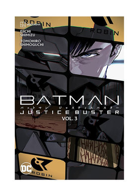 【现货】DC漫画 蝙蝠侠：正义破坏者 卷3 Batman: Justice Buster Vol. 3 英文漫画书原版进口图书 平装美漫书籍Eiichi Shimizu