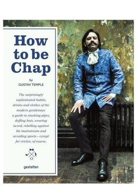 【现货】如何成为绅士 How to Be Chap 原版英文时尚图书