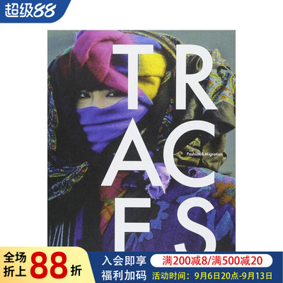 【现货】足迹：时尚&迁移 Traces: Fashion & Migration 原版英文时尚图书