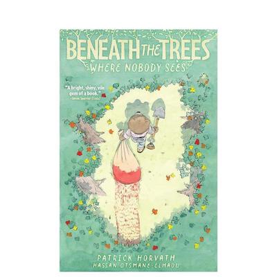 【预售】漫画书 【艾斯纳奖提名】无人可见的树下 Beneath the Trees Where Nobody Sees 原版英文图书