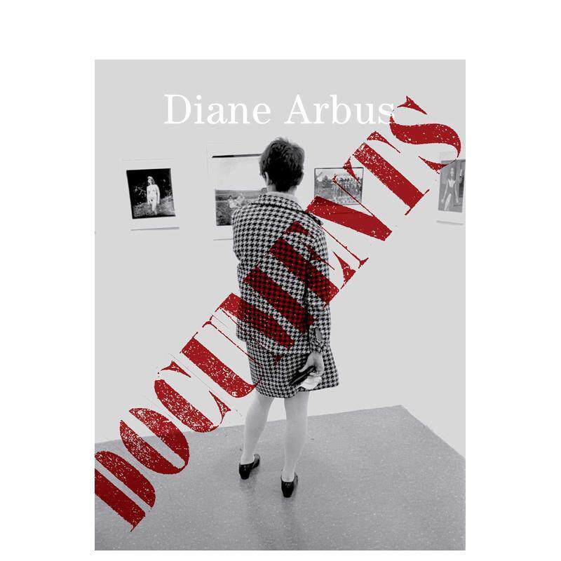 【现货】戴安·阿勃丝:档案 Diane Arbus Documents 原版英文摄影