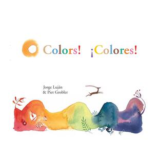 【预售】啊，颜色! 布拉迪斯拉发国际插画双年展获奖书籍 Colors! / Colores! 原版英文儿童绘本