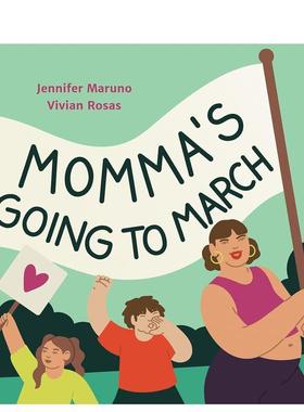 【现货】妈妈要去游行 Momma's Going to March 原版英文儿童绘本图书