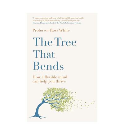 【预售】会弯曲的树：如何通过灵活的思维实现卓越成就 The Tree that Bends 原版英文生活综合