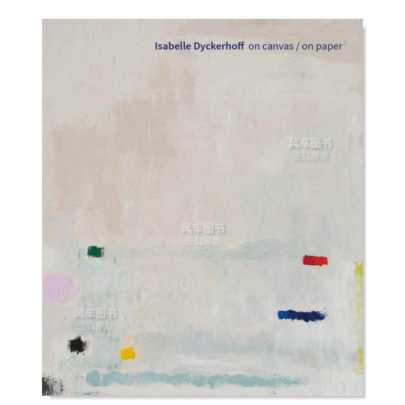 伊莎贝尔·戴克霍夫：画布上/纸