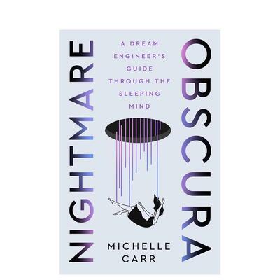 【预售】幽暗梦魇：梦工程师的沉睡心智探秘指南 Nightmare Obscura 原版英文社会科学图书