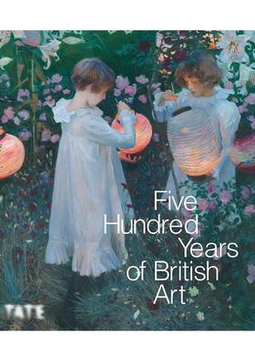 【预售】五百年来的英国艺术（平装） Five Hundred Years of British art 原版英文艺术画册画集图书