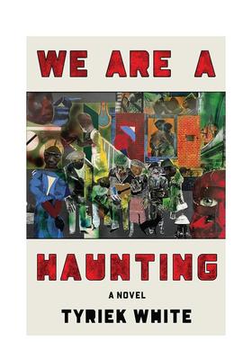 【预售】我们令人难忘 We Are a Haunting: A Novel 原版英文文学小说