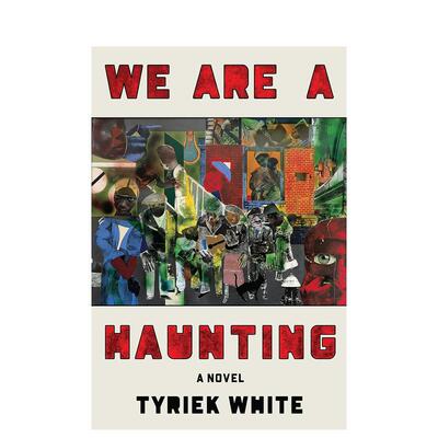 【预售】我们令人难忘 We Are a Haunting: A Novel 原版英文文学小说