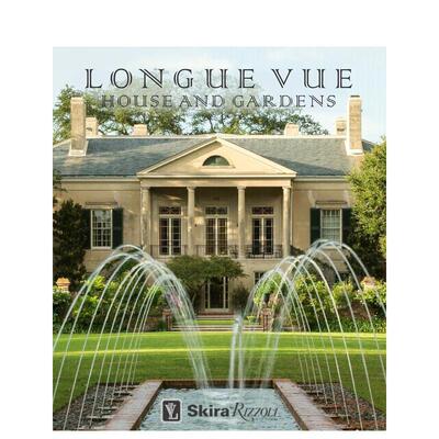 【预售】隆格·威的房子和花园 Longue Vue House and Gardens 原版英文建筑设计图书