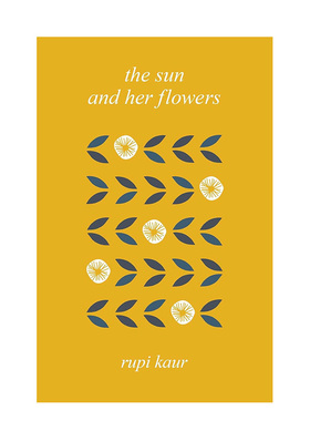 【预售】【Insta诗人Rupi Kaur】太阳与她的花 SUN AND HER FLOWERS 原版英文诗歌