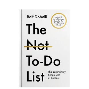 The 预售 52个习惯 艺术 英文原版 清晰思考 Not 不为清单：获得成功需避免 Rolf List 后又一力作 Dobelli继
