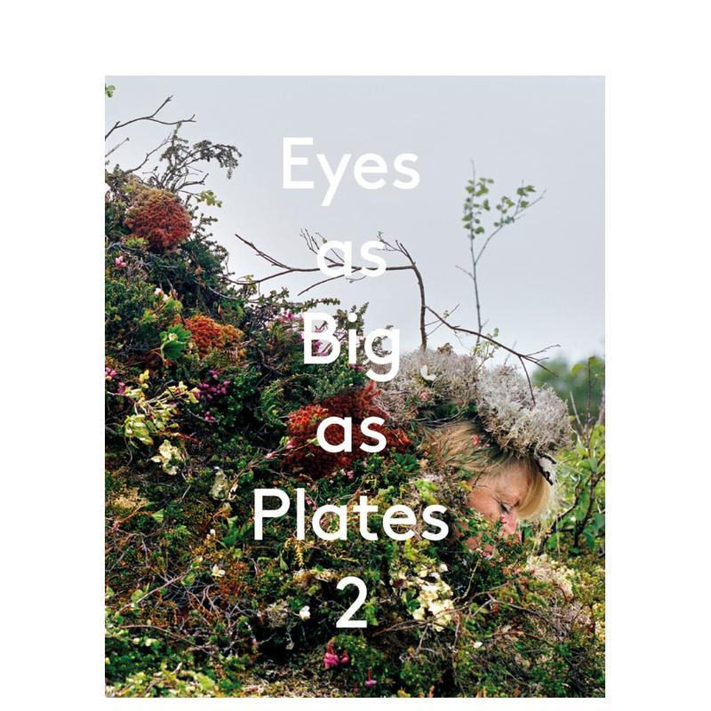 【现货】像盘子一样大的眼睛 2 Eyes as Big as Plates 2 原版英文摄影作品集图书