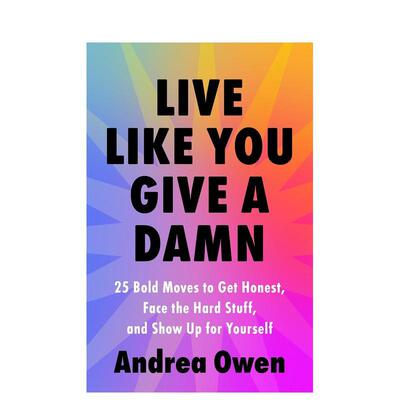 【预售】活得真我 Live Like You Give a Damn 原版英文心灵励志图书