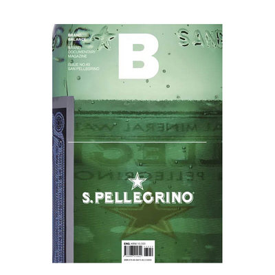 【现货】B-Magazine 2015年08期 NO.40 10月刊 (SAN PELLEGRINO-圣培露矿泉水) 英文原版商业杂志期刊