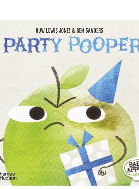 【预售】派对小人 【Bad apple】Party Pooper 原版英文儿童绘本图书