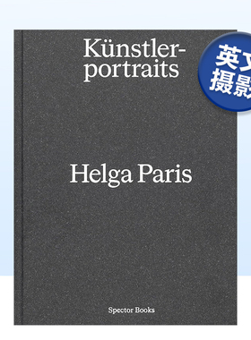 【现货】赫尔加·帕里斯:艺术家肖像 Helga Paris:Künstlerportraits进口原版摄影集图书书籍