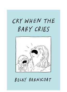 【现货】漫画 婴儿哭泣时 Cry When the Baby Cries 黑色幽默 原版英文漫画书 进口图书