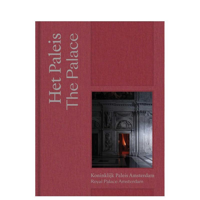 【预售】宫殿:阿姆斯特丹皇宫 The Palace: Royal Palace Amsterdam 原版英文摄影作品集
