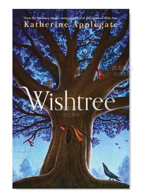 【预售】许愿树 Wishtree英文小说原版图书进口外版书籍Katherine Applegate