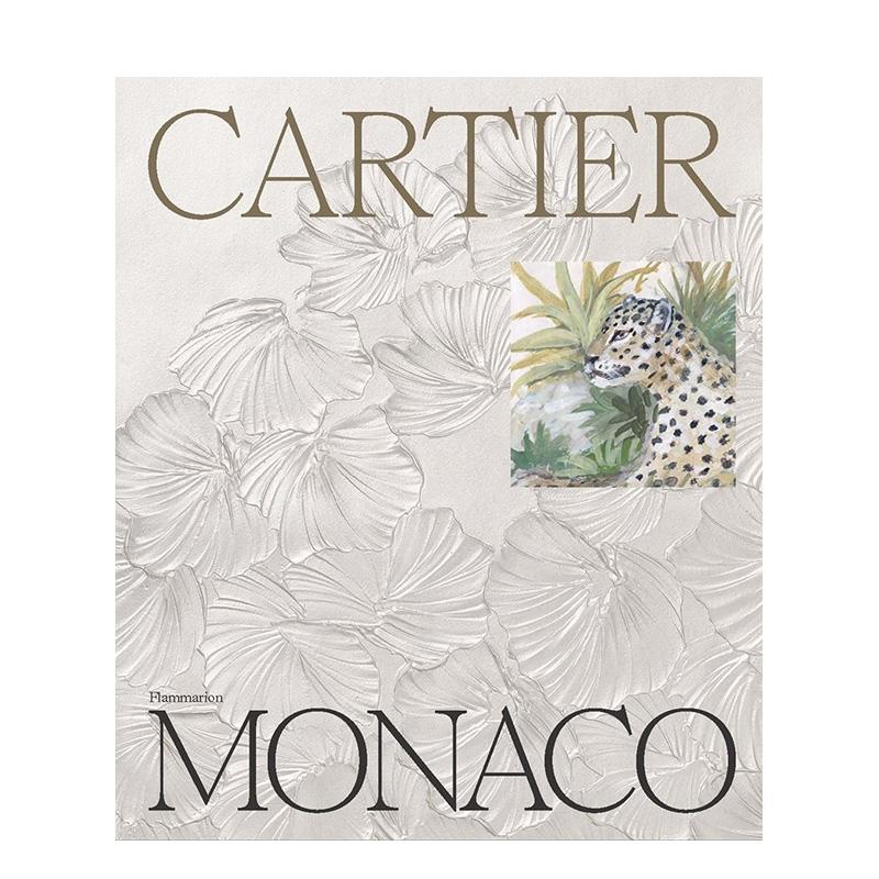 【预售】卡地亚与摩纳哥 Cartier - Monaco 原版英文珠宝首饰 经典珠宝 瑰丽杰作 蔚蓝海岸图书