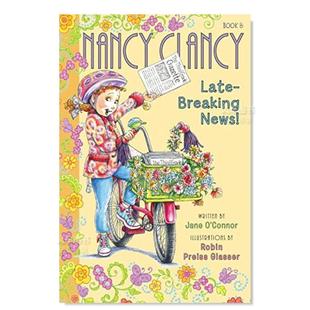 【现货】漂亮的南希 最新消息 Fancy Nancy: Nancy Clancy, Late-Breaking News!英文儿童绘本原版图书进口书籍Jane O'Connor, Rob