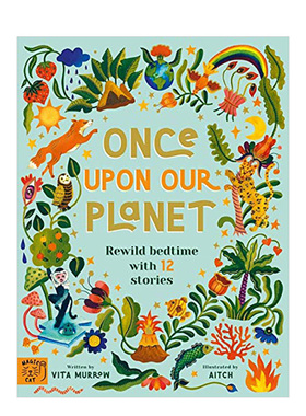 【现货】用12个故事度过睡前时光Once Upon Our Planet: Rewild bedtime with 12 stories英文原版书籍进口