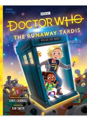 【现货】【当代电影绘本】神秘博士逃跑的时间旅行舱 Dr. Who: The Runaway Tardis 英文儿童绘本原版图书进口书籍Kim Smith