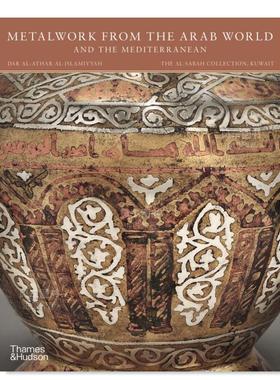 【现货】阿拉伯和地中海地区金属工艺品Metalwork from the Arab World and the Mediterranean英文原版进口图书书籍