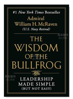 【预售】【2023亚马逊年度图书】牛蛙的智慧 The Wisdom of the Bullfrog英文传记原版图书外版进口书籍McRaven, William H.