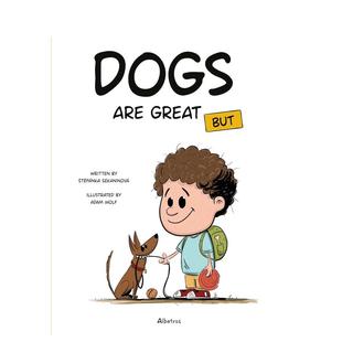 但是 环保 生态 英文原版 预售 狗是伟大 儿童绘本故事书3 Are Dogs 动物 Great 6岁进口英语启蒙读物书籍 BUT