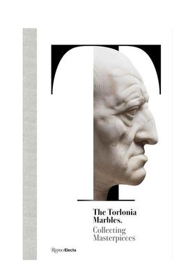 【预售】托洛尼亚古董大理石:杰作藏品 The Torlonia Marbles:Collecting Masterpieces 原版英文艺术画册画集图书