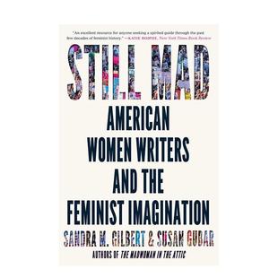 and 现货 Women the 原版 美国女作家与女性主义想象 Imagination 仍然疯狂 英文人文历史图书书籍 American Feminist Writers