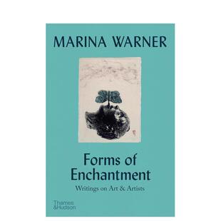 【预售】迷人的形式：关于艺术和艺术家 玛丽娜·华纳 Forms of Enchantment: Writings on Art & Artists 原版英文艺术画册画集