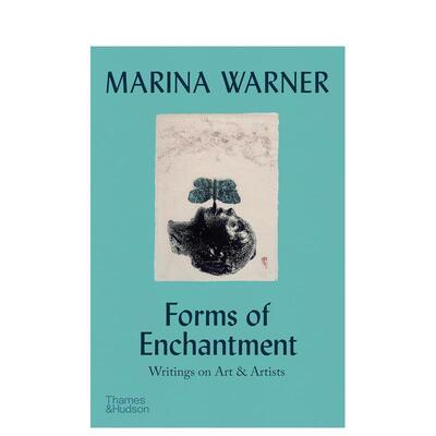 【预售】迷人的形式：关于艺术和艺术家 玛丽娜·华纳 Forms of Enchantment: Writings on Art & Artists 原版英文艺术画册画集