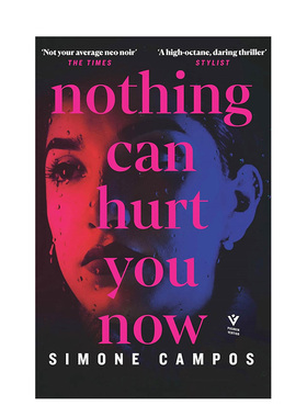 【预售】没有什么能伤害你了(平装版) Nothing Can Hurt You Now 英文原版小说书籍外版文学图书进口英语读物Simone Campos