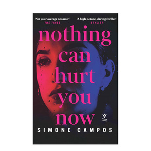 【预售】没有什么能伤害你了(平装版) Nothing Can Hurt You Now 英文原版小说书籍外版文学图书进口英语读物Simone Campos