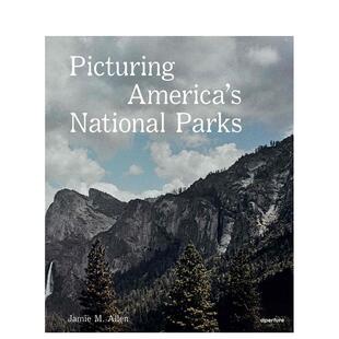 【预售】描绘美国国家公园 Picturing America's National Parks 原版英文摄影纪实图书