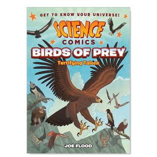 【预售】猛禽小队:可怕的利爪 【Science Comics】Birds of Prey: Terrifying Talons英文儿童漫画原版图书外版进口书籍Flood, Jo