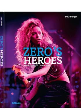 【现货】千禧年代传奇：镜头捕捉到的音乐 Zero's Heroes : Music Caught on Camera 原版英文摄影作品集肖像 进口图书